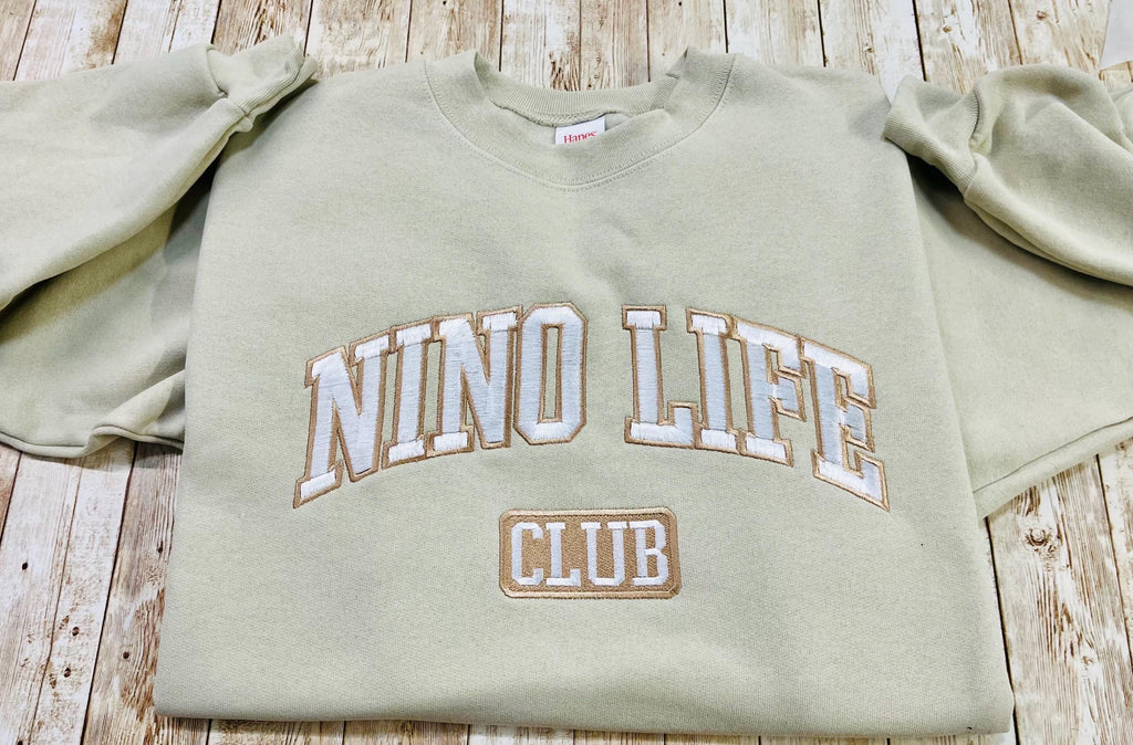 Nino! Nino Life Club embroidered soft and cozy sweatshirt. Perfect for your favorite Nino