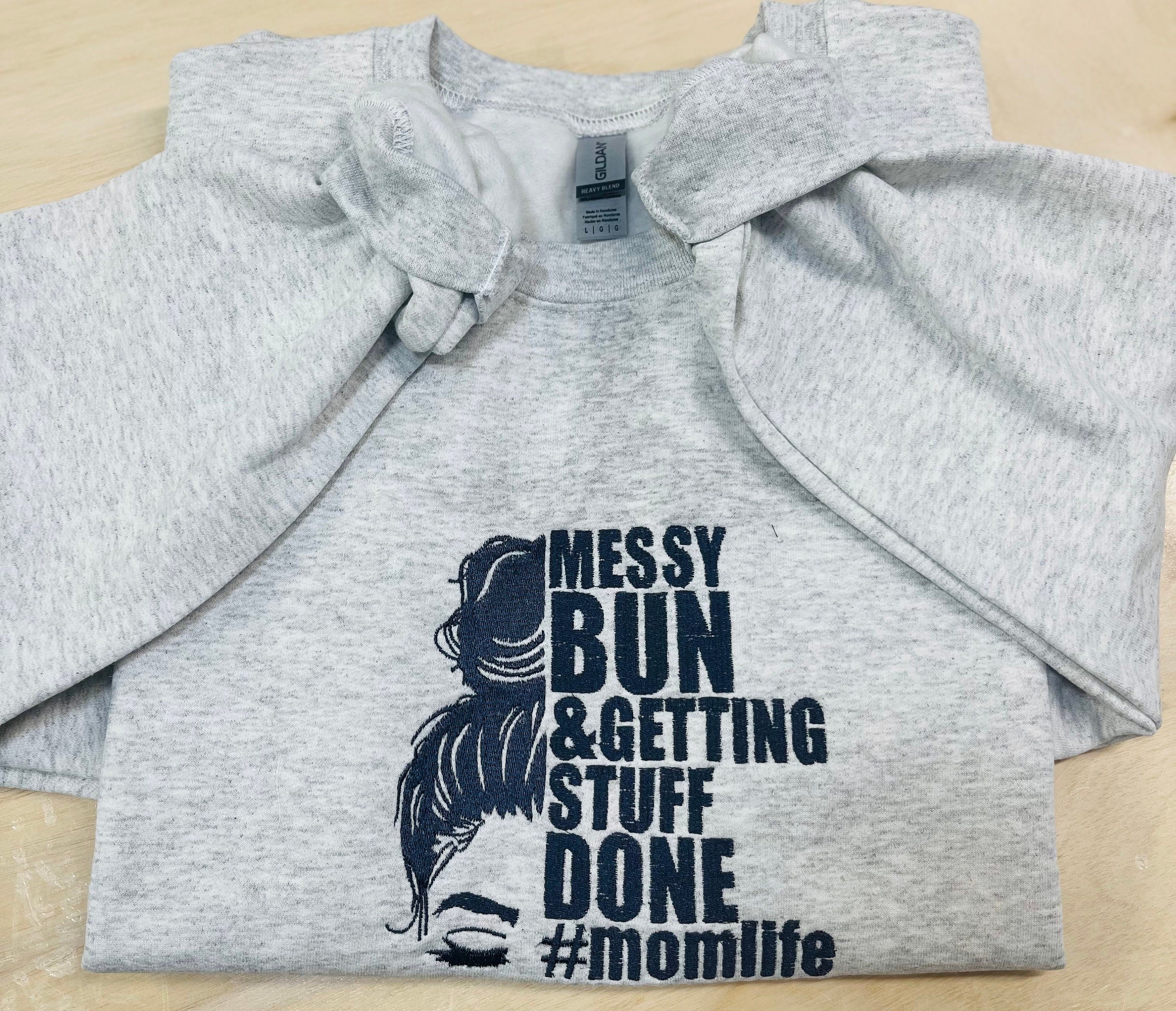 Messy Bun Mom Life Embroidered Cozy Sweatshirt or Hoodie