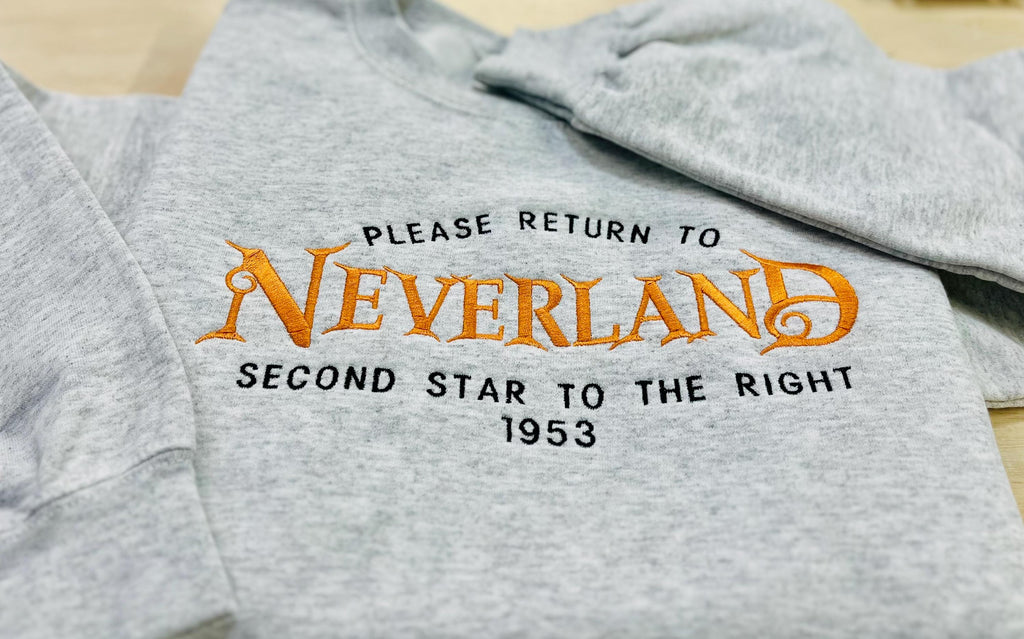 Neverland Embroidered Sweatshirt- Please Return to Neverland, Second Start to The Right, 1953. Cozy & Whimsical Design