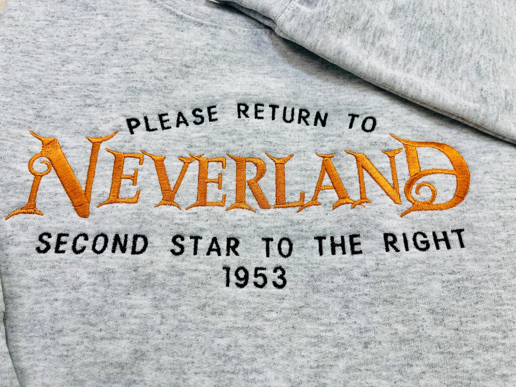 Neverland Embroidered Sweatshirt- Please Return to Neverland, Second Start to The Right, 1953. Cozy & Whimsical Design