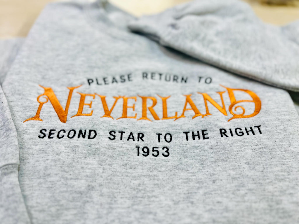 Neverland Embroidered Sweatshirt- Please Return to Neverland, Second Start to The Right, 1953. Cozy & Whimsical Design