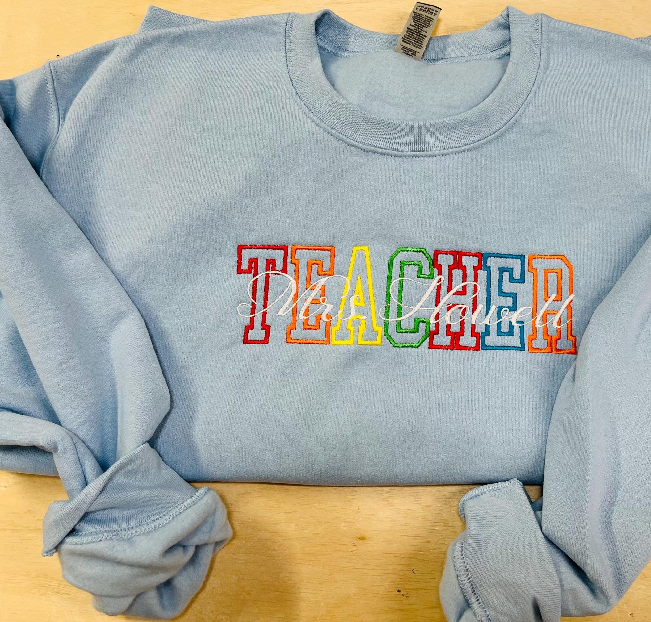 Teacher Sweatshirt Colorful