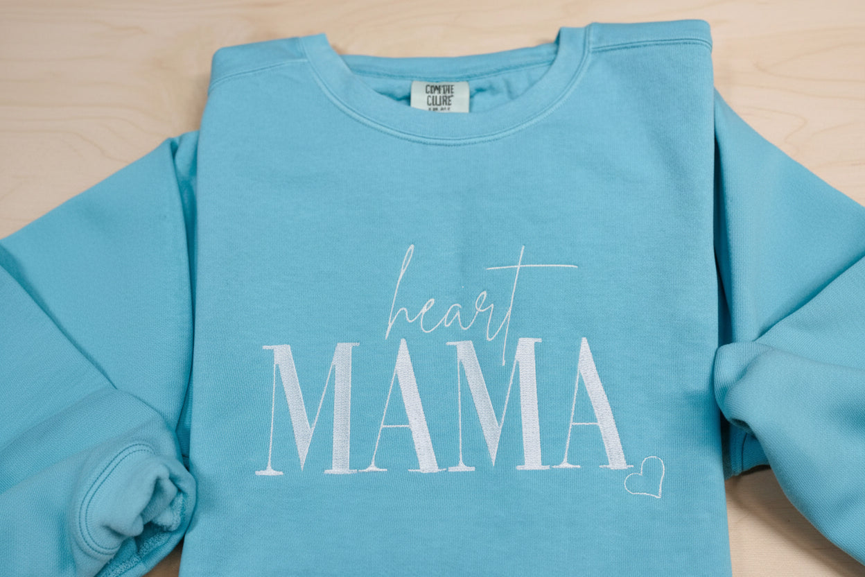 Heart MAMA embroidered sweatshirt. For new mama's or for that special someone.