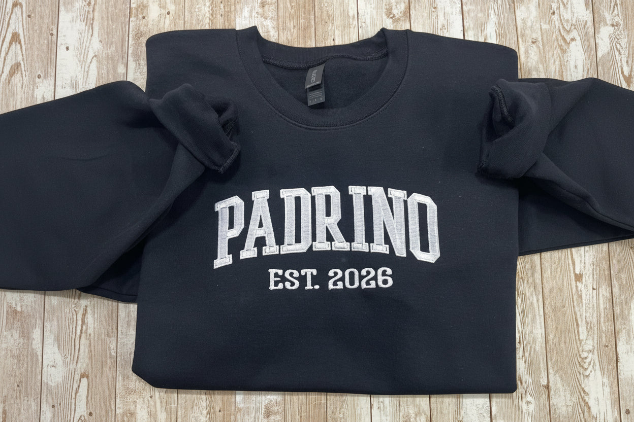 Padrino embroidered soft and cozy sweatshirt. Perfect for your favorite Padrino.