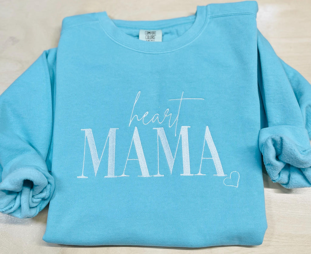 Heart MAMA embroidered sweatshirt. For new mama's or for that special someone.