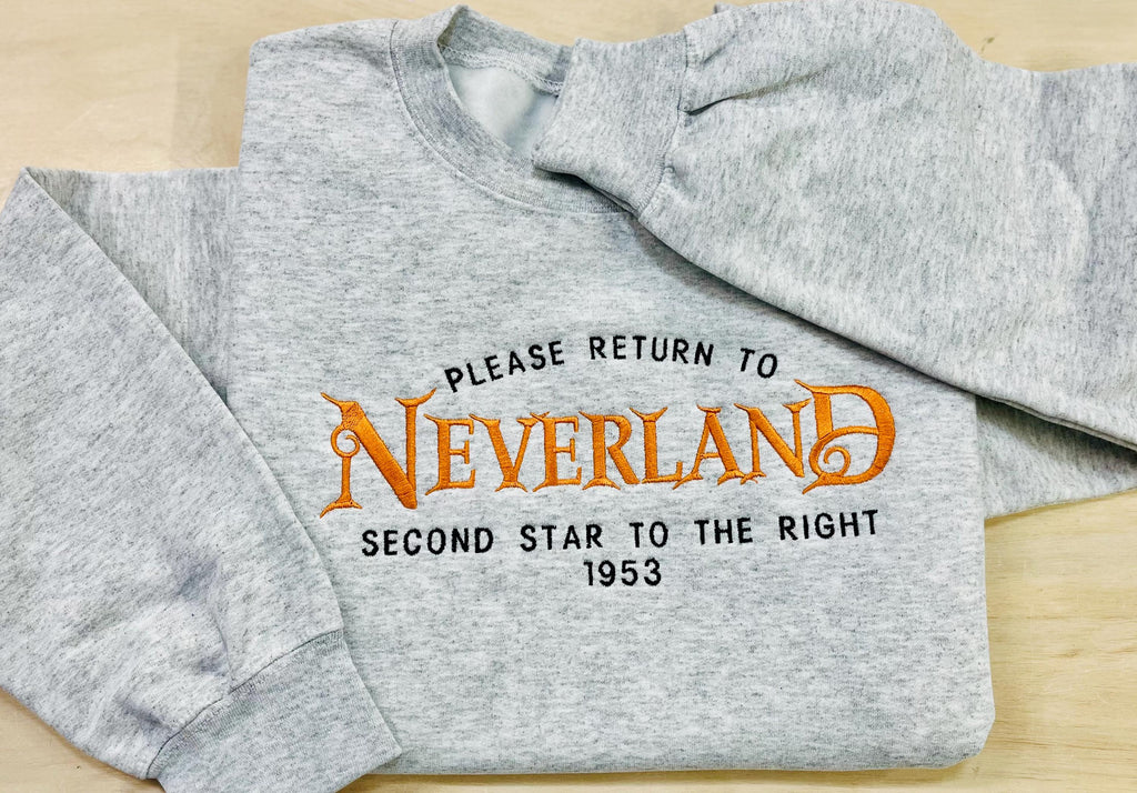 Neverland Embroidered Sweatshirt- Please Return to Neverland, Second Start to The Right, 1953. Cozy & Whimsical Design