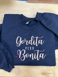 Gordita Pero Bonita embroidered soft and cozy sweatshirt. Perfect for your favorite Tia. Treat yourself or great for a unique gift