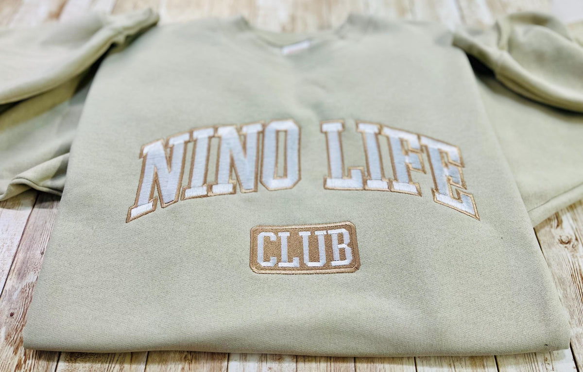 Nino! Nino Life Club embroidered soft and cozy sweatshirt. Perfect for your favorite Nino