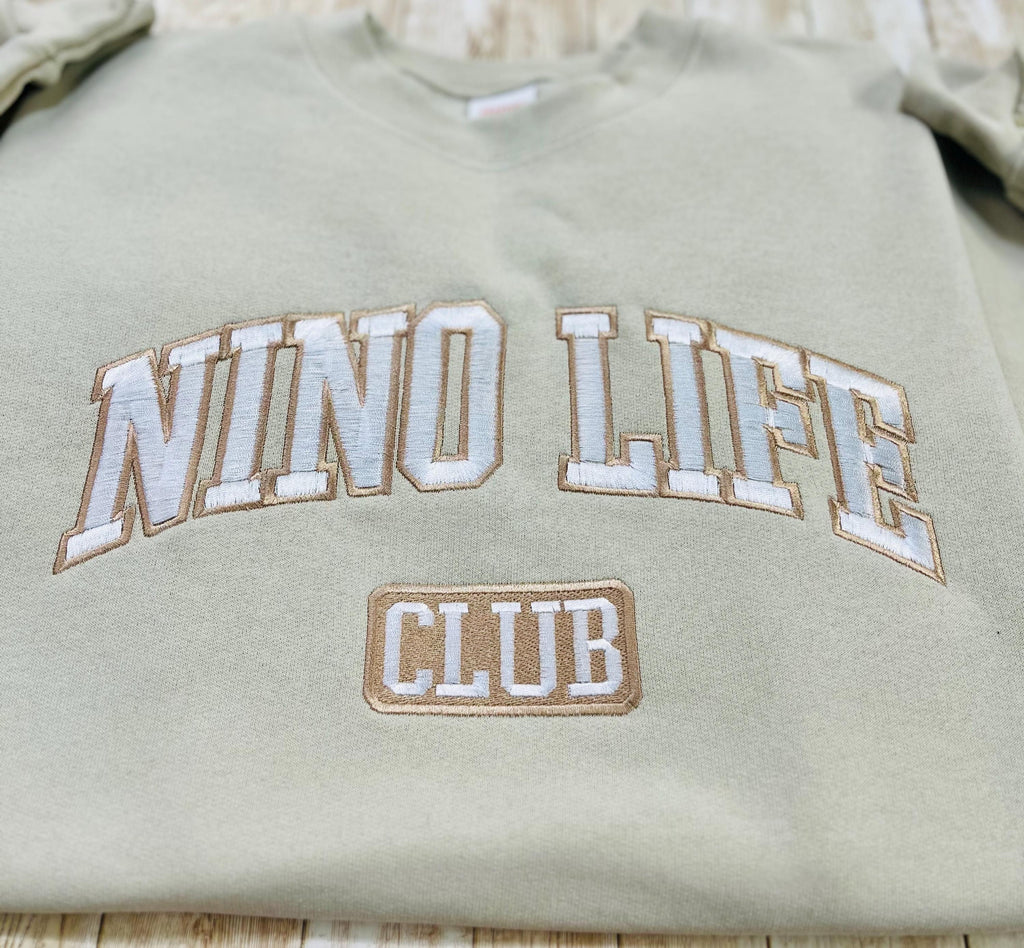 Nino! Nino Life Club embroidered soft and cozy sweatshirt. Perfect for your favorite Nino