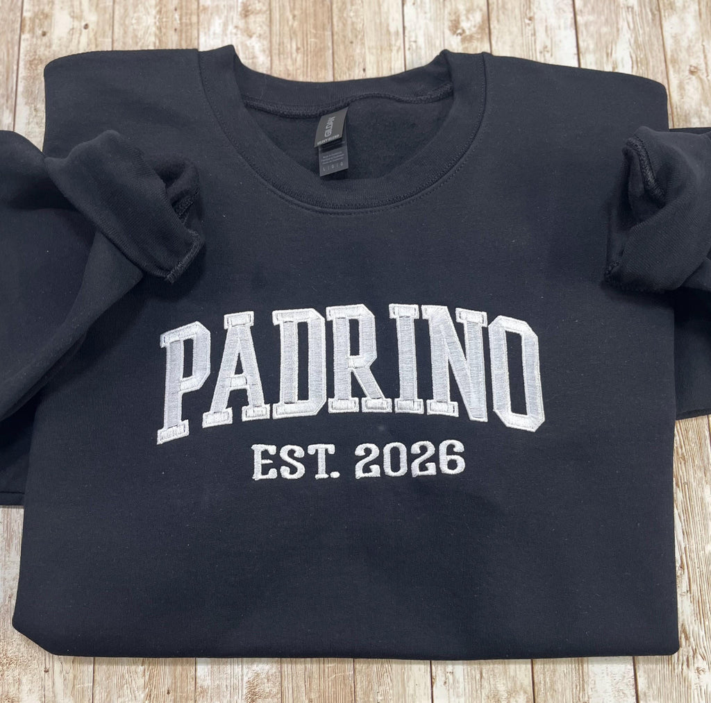 Padrino embroidered soft and cozy sweatshirt. Perfect for your favorite Padrino.