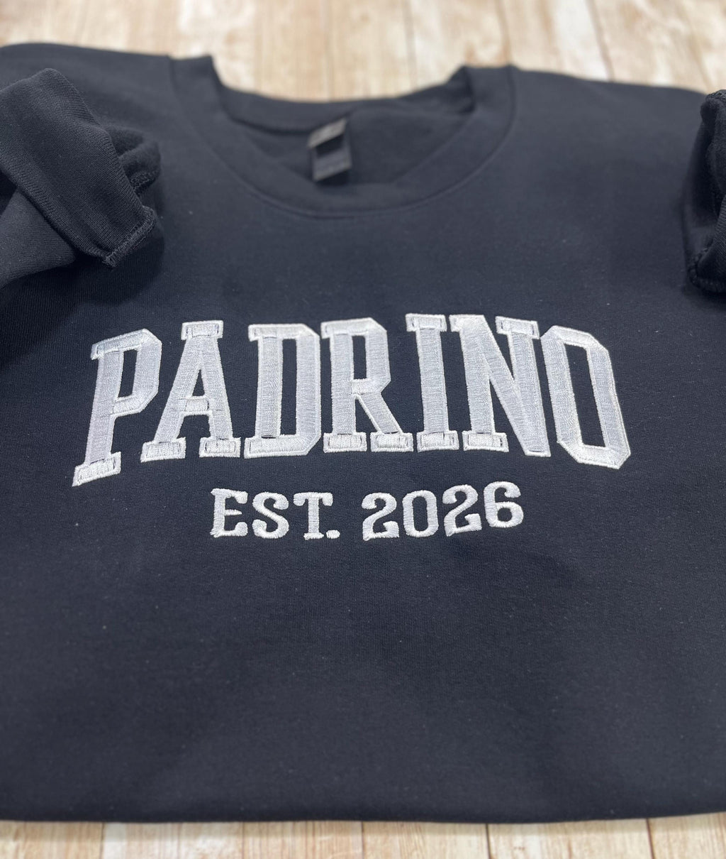 Padrino embroidered soft and cozy sweatshirt. Perfect for your favorite Padrino.