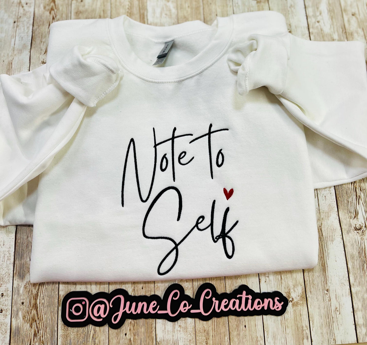 Note to self! Cute and cozy sweatshirt reminds you of every time you say note to self. machine embroidered with high-quality made to last