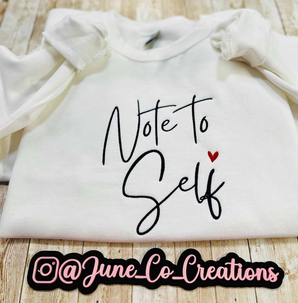 Note to self! Cute and cozy sweatshirt reminds you of every time you say note to self. machine embroidered with high-quality made to last