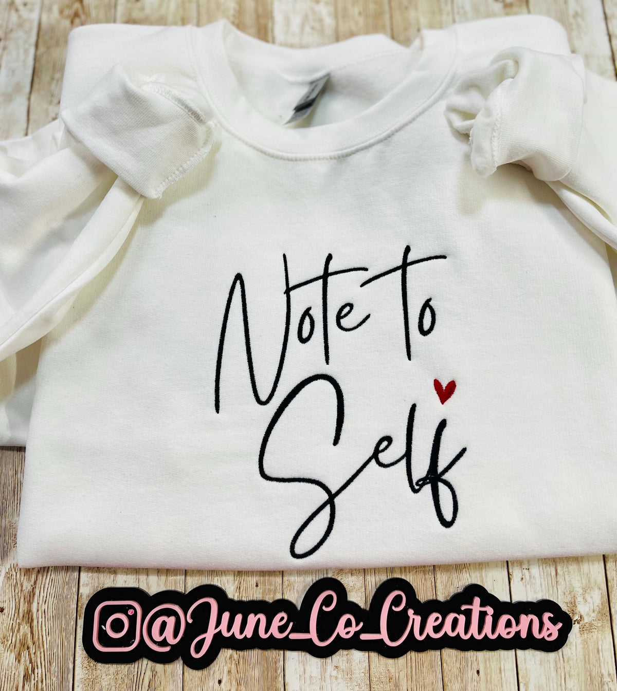 Note to self! Cute and cozy sweatshirt reminds you of every time you say note to self. machine embroidered with high-quality made to last