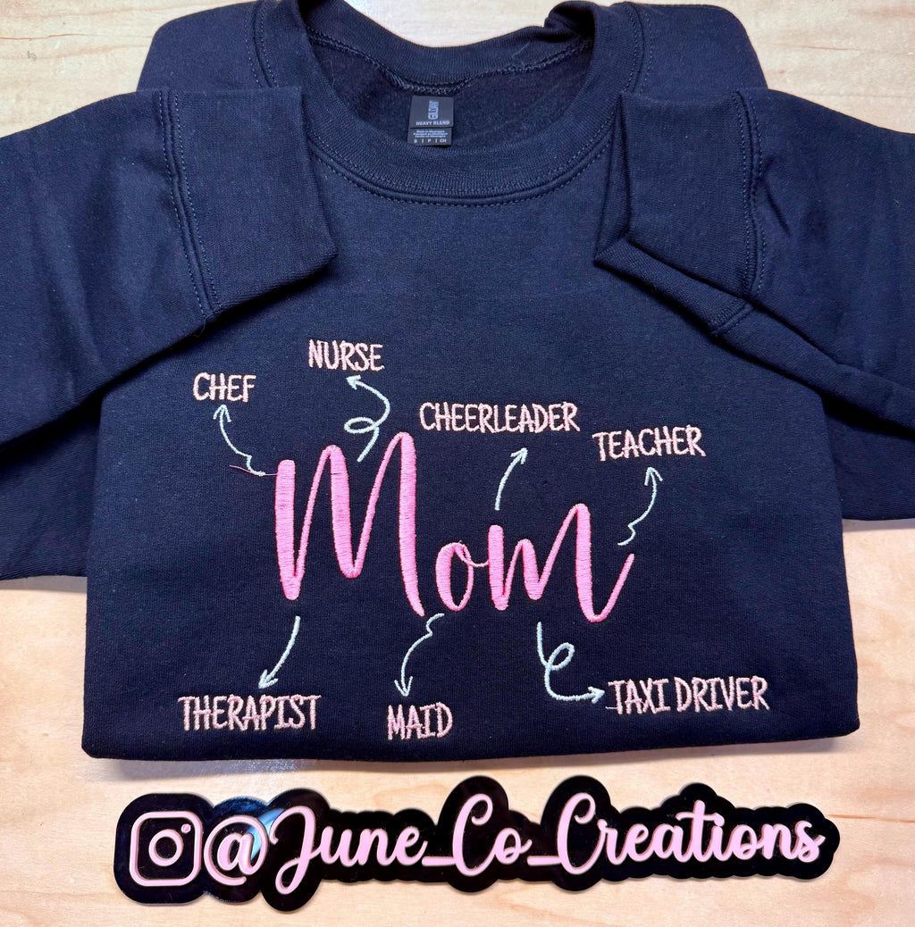 Embroidered Mom Jobs Sweatshirt: Chef, Nurse, Teacher, Maid, Therapist, Cheerleader, Taxi Driver