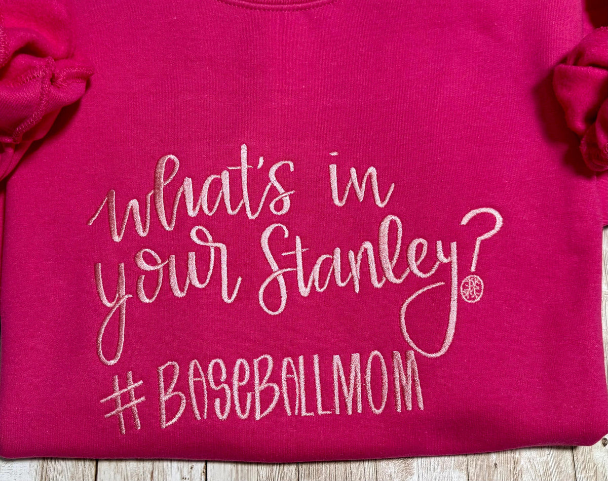 Embroidered Baseball Mom Sweatshirt: What's in Your Stanley? Cozy Fleece Crewneck