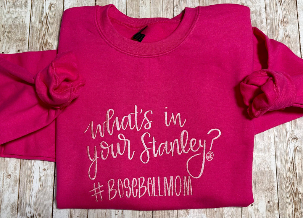 Embroidered Baseball Mom Sweatshirt: What's in Your Stanley? Cozy Fleece Crewneck