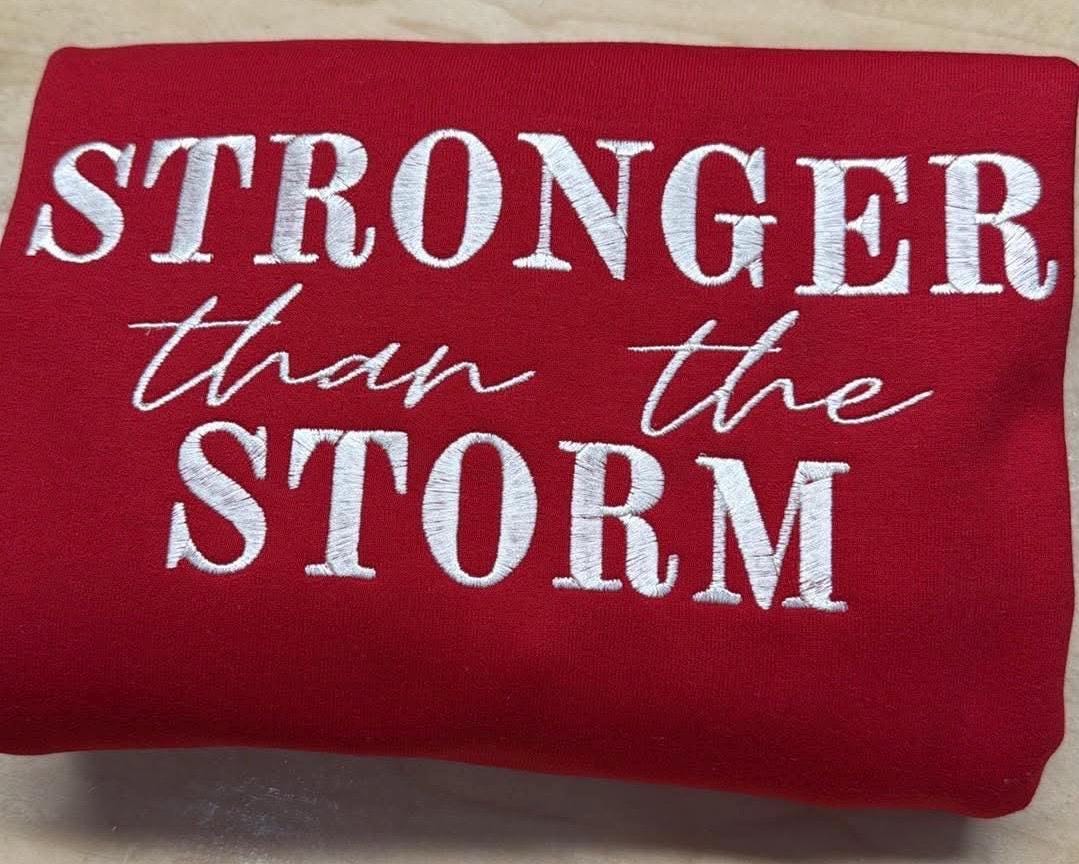 Stronger than the storm embroidered sweatshirt. Strength. Mental health