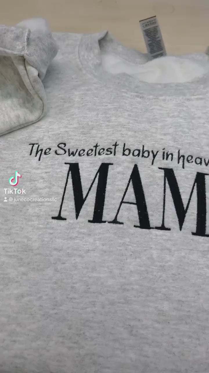 Oversized Soft Cozy Sweatshirt "The Sweetest Baby In Heaven Calls Me MAMA" Embroidered Design.